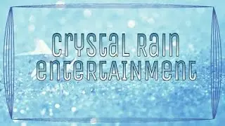 Crystal Rain Entertainment Family