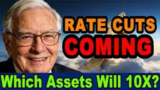 Interest Rate Cuts Are Coming: Which Assets Will 10X and Which Will Crash