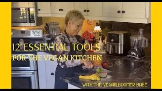 12 Essential Tools For Every Vegan Kitchen-