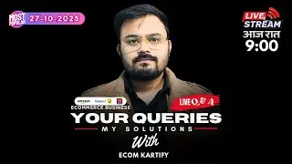 27-Oct-2025  Live Ecom Seller Query Meet | How to start ecommerce business #ecommerce #india