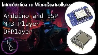 Arduino ESP DFPlayer MP3 - Introduction to Programming Microcontrollers Lesson 10