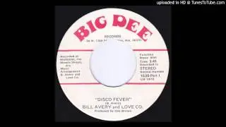 BILL AVERY & LOVE CO Disco Fever MODERN SOUL boogie