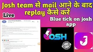 How to verify josh account | how to replay josh team | josh app par blue tick kese le | josh app