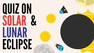 Quiz on Solar And Lunar Eclipse | gk questions | YumQuiz