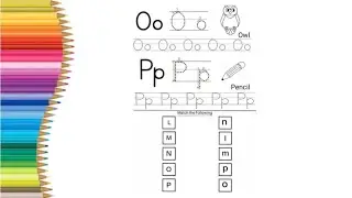 Letter Oo Pp | Learn ABC Matching | O for Owl P for Pencil | Capital & Small Letters