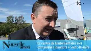 Le centre de traitement des sols contamin&eacute;s inaugur&eacute; &agrave; Saint-Rosaire