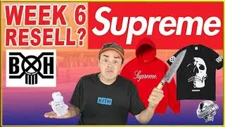 SUPREME X BOUNTY HUNTER! Week 6 Resell and retails