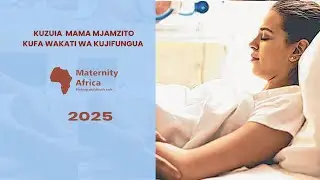 JINSI YA KUEPUKA MAMA KUFA WAKATI WA KUJIFUNGUA