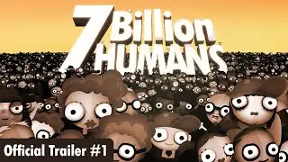7 Billion Humans - Official Trailer #1