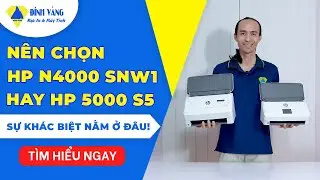So S&aacute;nh Chi Tiết M&aacute;y Scan HP 5000 s5 & HP N4000 snw1 &ndash; Đ&acirc;u L&agrave; M&aacute;y Scan Ph&ugrave; Hợp Cho Bạn?