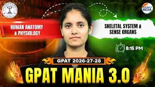 Skeletal System & Sense Organs | Human Anatomy & Physiology | GPAT Mania 3.O | GPAT 2026-27-28 #gpat