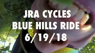 JRA Blue Hills - 6/19/18 - SHORT Version