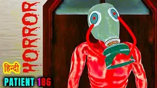 PATIENT 186 | HORROR