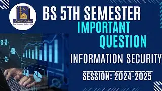 BSCS Information Security || Important Questions || IUB Session(2022-24)