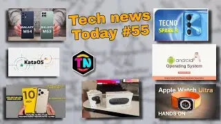 #Tech news Today #55