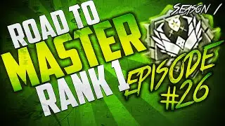 Road To Master Rank 1: Ep. 26 :: 40 Bomb On Full Team