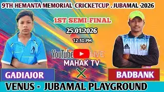LIVE MAHAK TV// 1ST SEMIFINAL// GADIAJOR VS BADBANK// 9TH HEMANTA MEMORIAL CUP JUBAMAL//