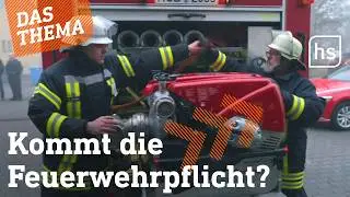 Zu wenig Feuerwehrleute in Watzhahn &ndash; Pflicht als letzter Ausweg I hessenschau DAS THEMA