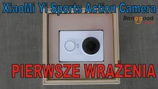 Pierwsze wrażenia - XIAOMI YI KAMERA SPORTOWA 16MP (FULLHD 60fps)  - BANGGOOD