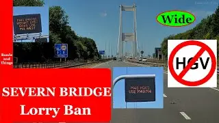 ■ HGV Ban  ■  M48 Severn Bridge - How It Looks Now WIDE  & HIGH ANGLE