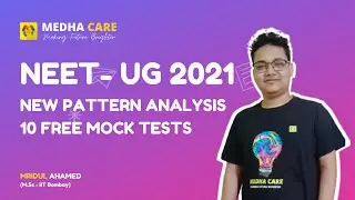 NEET 2021 New Pattern Mock Tests and Analysis || NEET-UG || Mridul Ahamed (M.Sc - IIT Bombay)