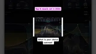 Top 5 reverb VSTs in 2024.... Read Description