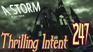 A Storm Part 30 - Thrilling Intent 247