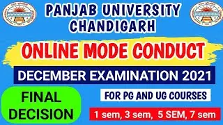 PU final decision DEC EXAM 2021 ONLINE EXAM CONDUCT|PU CHD CONFIRM MODE OF EXAM CONDUCTED 2021#PUCHD