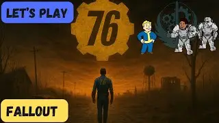 Let's Play | Fallout 76 | BOS Questline Pt 3