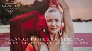 Connect with the Sacred Dreamer: An Embodiment Journey to tune in to your Dreams