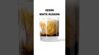 Vegan WHITE RUSSIAN! Super Easy! #Shorts