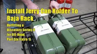 Install Jerry Can Holder on the Baja Roof Rack On A Land Rover Discovery Series II