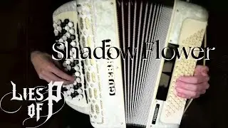 Shadow Flower  from Lies of P - Accordion solo