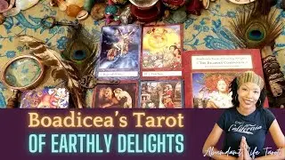 Boadicea's Tarot of Earthly Delights Deck Flip-Through | First Impressions