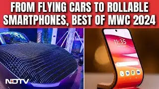 Barcelona Mobile World Congress | NDTV's Top Picks From MWC 2024