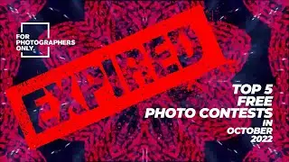 Top 5 FREE Photo Contests - October 2022 Deadline