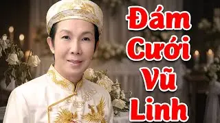 Đám Cưới Buồn của Vũ Linh | Cải Lương Buồn Khi Vũ Linh Lấy Nhầm Vợ