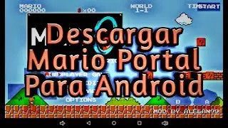 DESCARGAR MARIO PORTAL PARA ANDROID (Link Mega) - ARMELOX
