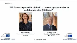 EIB Financing outside of the EU - current opportunities to collaborate with EIB Global