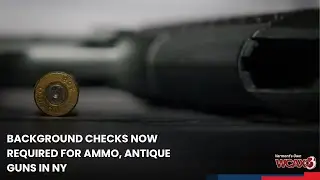Background checks now required for ammo, antique guns in NY