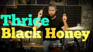 Thrice - Black Honey - Drum Cover