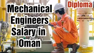 Diploma Mechanical Engineering Job in Oman,Salary,Requirements,All Details