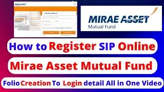 How to Register SIP and Create Folio in Mirae Asset Mutual Fund | Best mutual funds