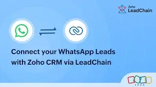 Connect your WhatsApp lead Ads with Zoho CRM via LeadChain