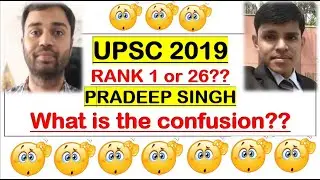 PRADEEP SINGH | UPSC RANK 1 | CONFUSION?? | WHERE TO SEE 2019 CUT OFF MARKS?