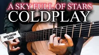COLDPLAY - A Sky Full Of Stars (Rock Guitar Cover) Instrumental