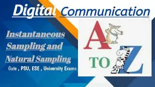 Instantaneous Sampling and Natural Sampling in detail
