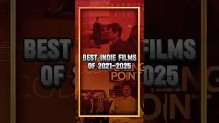 10 Must-Watch Indie Films from 2021&ndash;2025 🎬 Hidden Gems for True Film Lovers&rdquo;