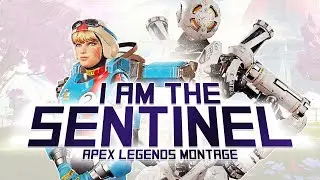 I am the Sentinel - An Apex Legends Montage by .4cid