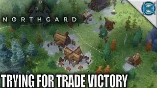 Northgard | Trying For Trade Victory | Let's Play Northgard Gameplay | S02E01